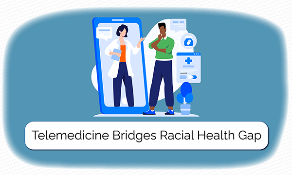 telemedicine-bridges-racial-health-gap